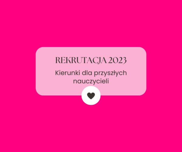 kierunki dla przyszłych nauczycieli