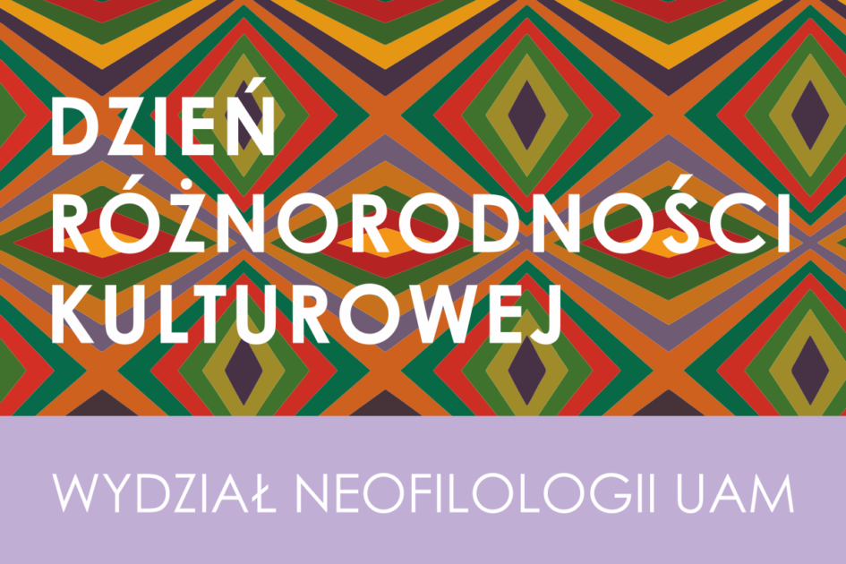 Grafika dekoracyjna. Wielokolorowe tło z białym napisem DNI RÓŻNORODNOŚCI KULTUROWEJ